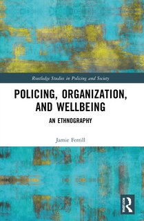 Front cover_Police, Organization, and Wellbeing