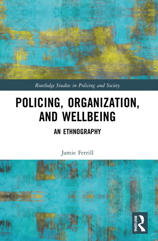 Front cover_Police, Organization, and Wellbeing