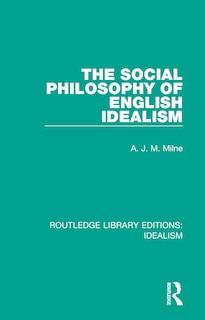 Front cover_The Social Philosophy of English Idealism