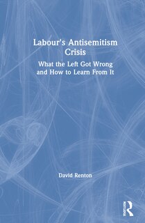 Front cover_Labour's Antisemitism Crisis