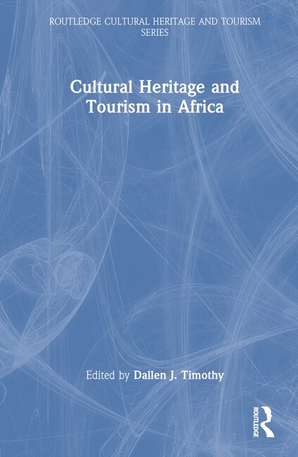 Front cover_Cultural Heritage and Tourism in Africa
