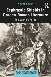 Couverture_Ecphrastic Shields In Graeco-roman Literature