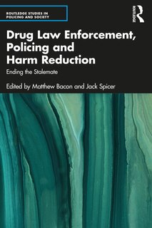 Front cover_Drug Law Enforcement, Policing and Harm Reduction