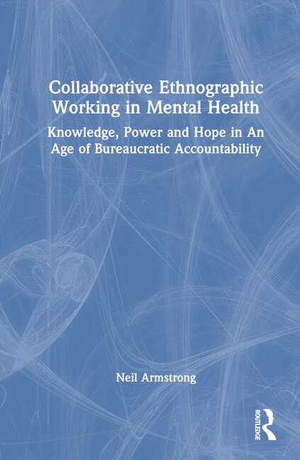 Front cover_Collaborative Ethnographic Working in Mental Health
