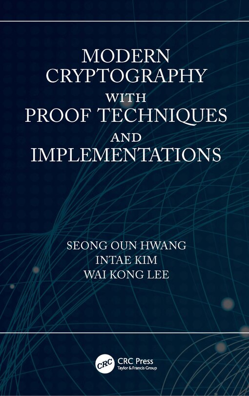 Couverture_Modern Cryptography with Proof Techniques and Implementations