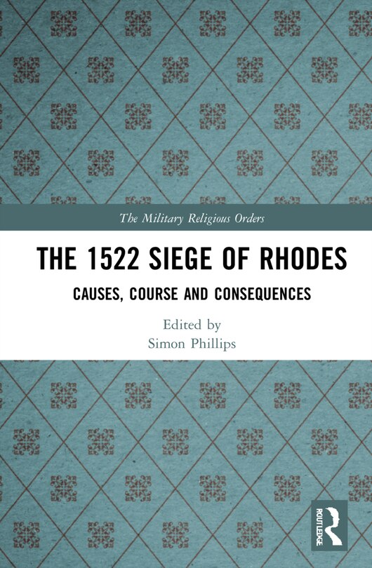 Front cover_The 1522 Siege Of Rhodes