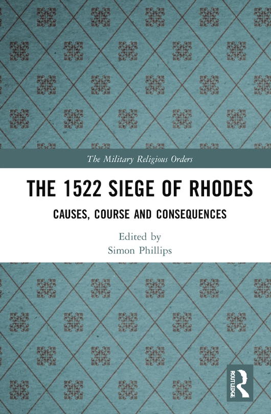 Front cover_The 1522 Siege of Rhodes