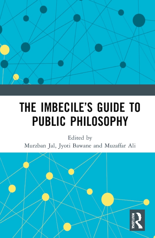 Couverture_The Imbecile's Guide to Public Philosophy