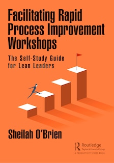 Front cover_Facilitating Rapid Process Improvement Workshops