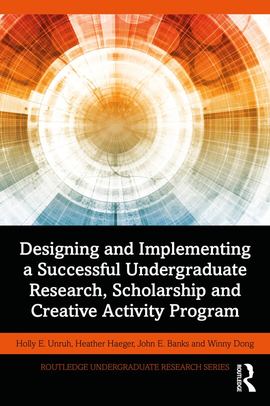 Front cover_Designing and Implementing a Successful Undergraduate Research, Scholarship and Creative Activity Program