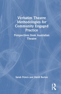 Couverture_Verbatim Theatre Methodologies for Community Engaged Practice