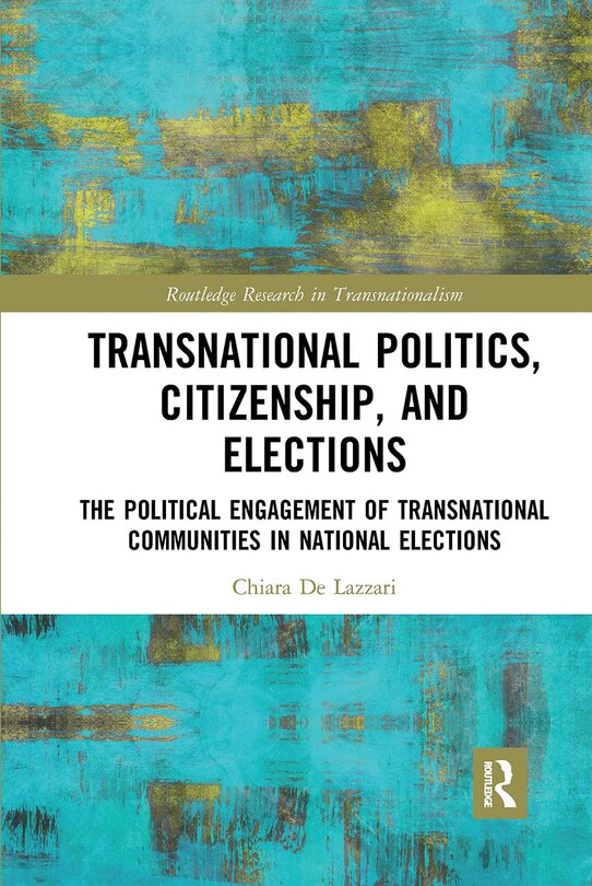 Front cover_Transnational Politics, Citizenship and Elections