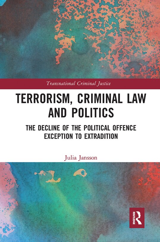 Front cover_Terrorism, Criminal Law And Politics