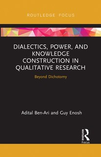 Couverture_Dialectics, Power, And Knowledge Construction In Qualitative Research