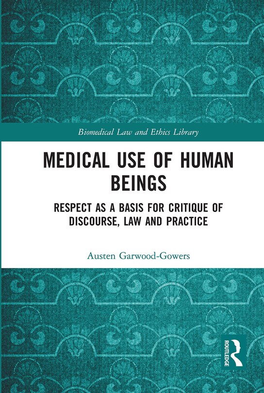 Couverture_Medical Use Of Human Beings