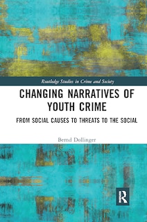 Front cover_Changing Narratives Of Youth Crime