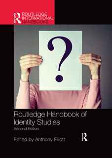 Front cover_Routledge Handbook Of Identity Studies
