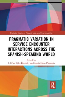 Couverture_Pragmatic Variation In Service Encounter Interactions Across The Spanish-speaking World