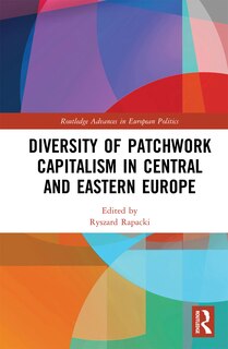 Front cover_Diversity Of Patchwork Capitalism In Central And Eastern Europe