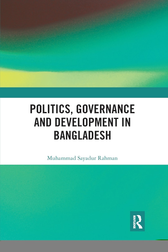 Couverture_Politics, Governance And Development In Bangladesh