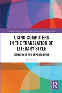 Couverture_Using Computers In The Translation Of Literary Style