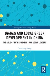 Front cover_Guanxi And Local Green Development In China