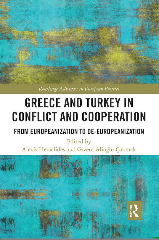 Couverture_Greece And Turkey In Conflict And Cooperation