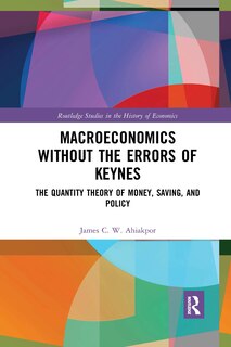 Front cover_Macroeconomics Without The Errors Of Keynes