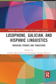 Front cover_Lusophone, Galician, And Hispanic Linguistics