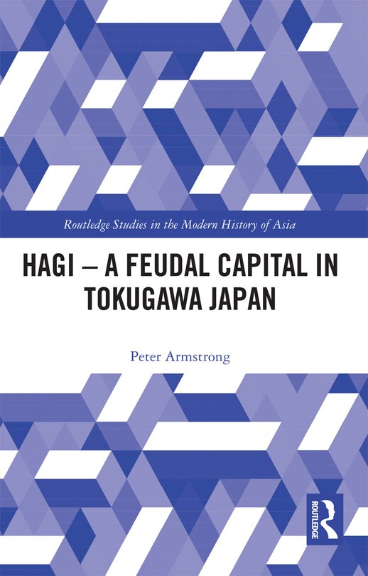 Couverture_Hagi - A Feudal Capital In Tokugawa Japan