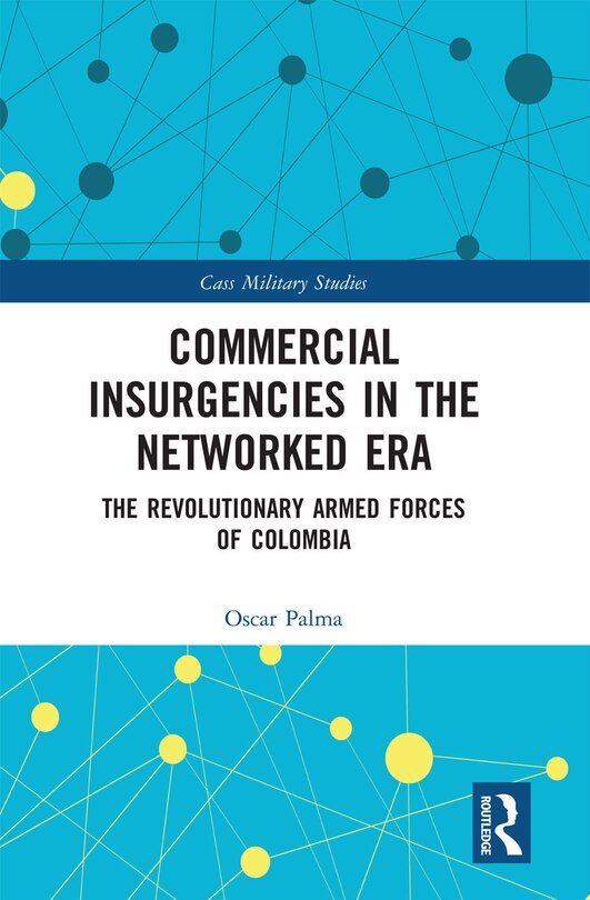 Front cover_Commercial Insurgencies In The Networked Era
