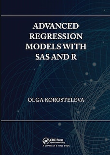 Front cover_Advanced Regression Models With Sas And R