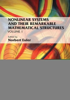 Front cover_Nonlinear Systems And Their Remarkable Mathematical Structures