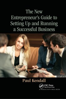 Front cover_The New Entrepreneur's Guide To Setting Up And Running A Successful Business