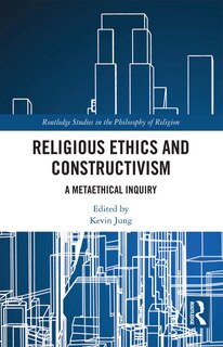 Front cover_Religious Ethics And Constructivism