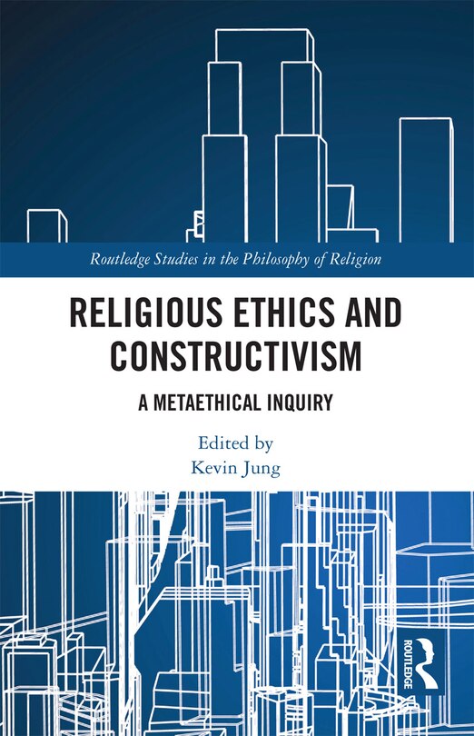 Front cover_Religious Ethics And Constructivism