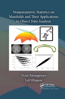 Front cover_Nonparametric Statistics On Manifolds And Their Applications To Object Data Analysis