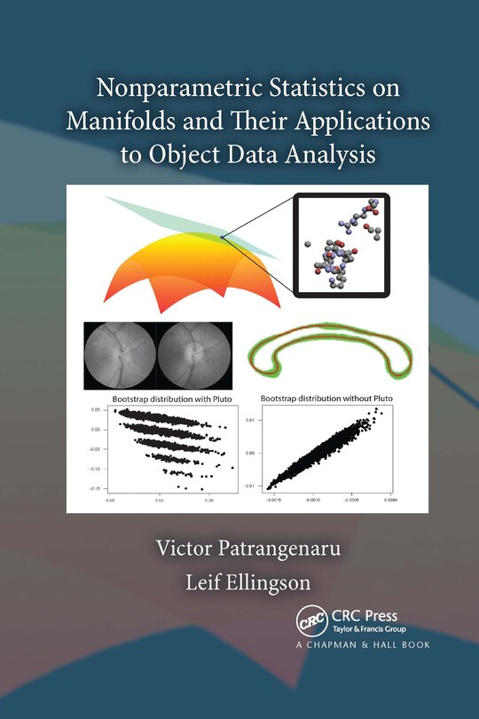 Front cover_Nonparametric Statistics On Manifolds And Their Applications To Object Data Analysis