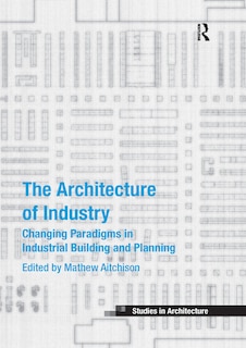 Couverture_The Architecture Of Industry