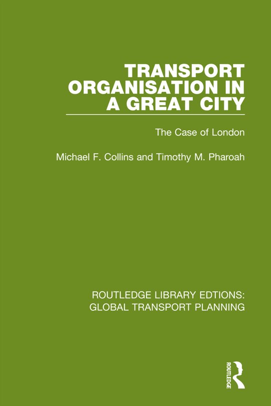 Front cover_Transport Organisation In A Great City