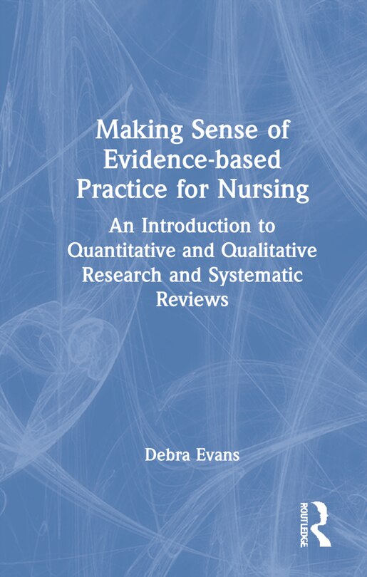 Front cover_Making Sense of Evidence-based Practice for Nursing