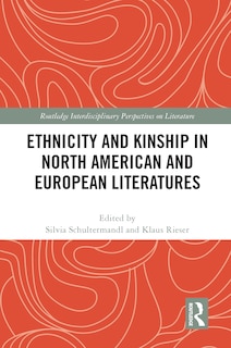 Front cover_Ethnicity and Kinship in North American and European Literatures
