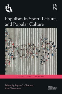 Front cover_Populism in Sport, Leisure, and Popular Culture