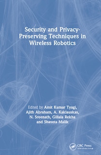 Front cover_Security And Privacy-preserving Techniques In Wireless Robotics