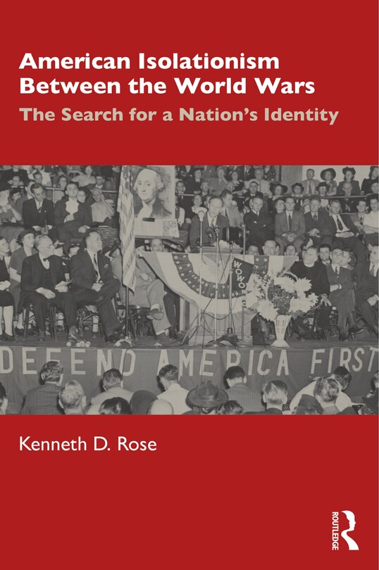 Front cover_American Isolationism Between The World Wars