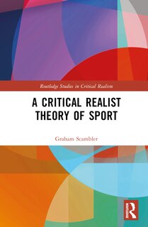 Front cover_A Critical Realist Theory of Sport