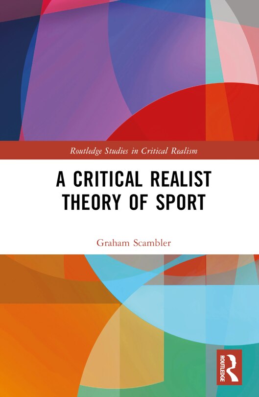 Front cover_A Critical Realist Theory of Sport