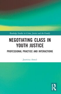 Front cover_Negotiating Class in Youth Justice