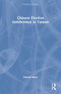 Front cover_Chinese Election Interference in Taiwan