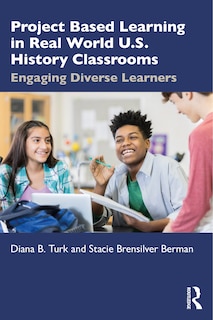 Front cover_Project Based Learning in Real World U.S. History Classrooms